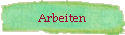 Arbeiten