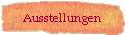 Ausstellungen
