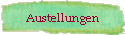 Austellungen